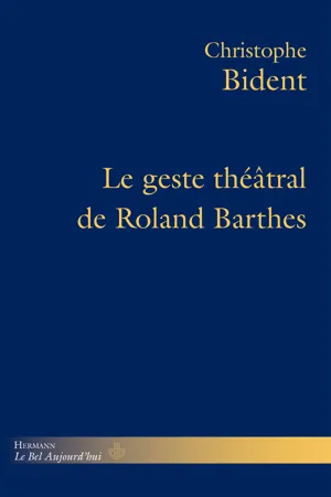 Le Geste théâtral de Roland Barthes