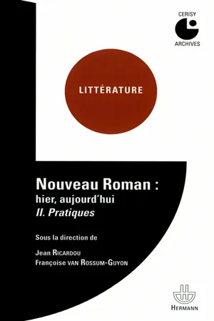 Nouveau Roman: hier, aujourd'hui. Tome II