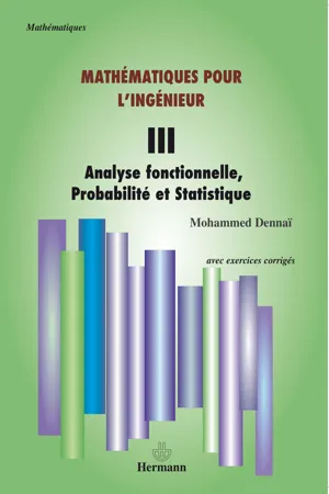 Mathématiques pour l'ingénieur. Tome III