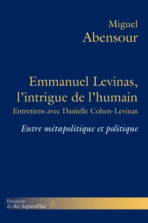 Emmanuel Levinas, l'intrigue de l'humain