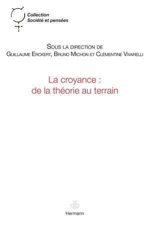 La Croyance de la théorie au terrain