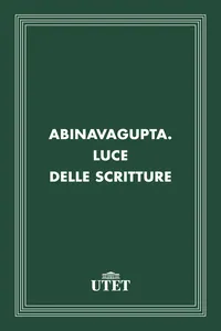 Abinavagupta. Luce delle scritture_cover