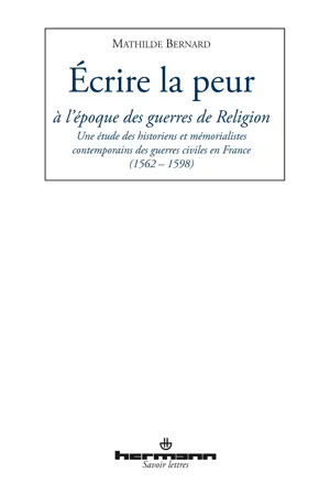 Écrire la peur à l'époque des guerres de religion