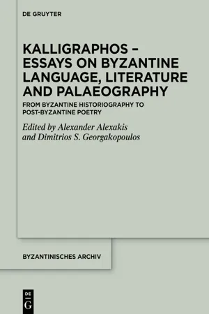 Kalligraphos – Essays on Byzantine Language, Literature and Palaeography