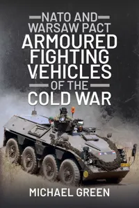 NATO and Warsaw Pact Armoured Fighting Vehicles of the Cold War_cover