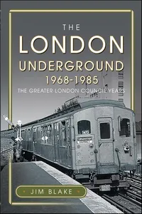 The London Underground, 1968–1985_cover