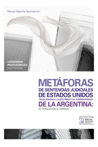 Metáforas de sentencias judiciales de Estados Unidos trasladadas a la doctrina y la jurisprudencia de la Argentina_cover
