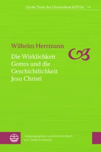 Die Wirklichkeit Gottes und die Geschichtlichkeit Jesu Christi_cover