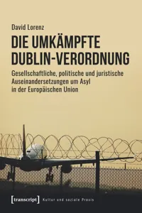 Die umkämpfte Dublin-Verordnung_cover