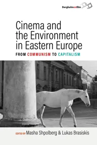 Cinema and the Environment in Eastern Europe_cover