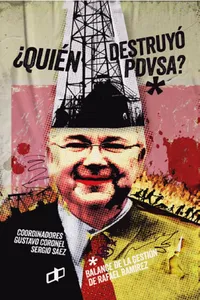 ¿Quién destruyó PDVSA?_cover