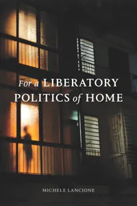 For a Liberatory Politics of Home_cover