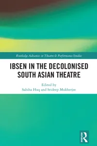 Ibsen in the Decolonised South Asian Theatre_cover