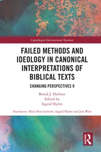 Failed Methods and Ideology in Canonical Interpretation of Biblical Texts_cover