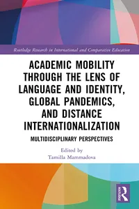 Academic Mobility through the Lens of Language and Identity, Global Pandemics, and Distance Internationalization_cover