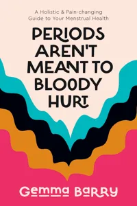 Periods Aren't Meant To Bloody Hurt_cover