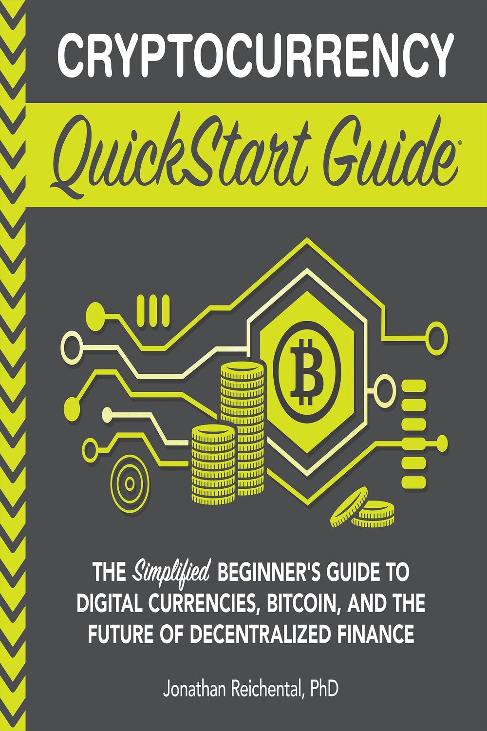 PDF] Cryptocurrency QuickStart Guide by Jonathan Reichental |  9781636100401, 9781636100418
