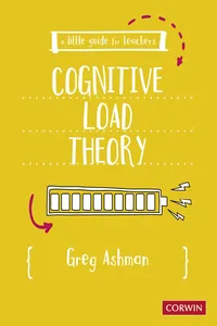 A Little Guide for Teachers: Cognitive Load Theory_cover