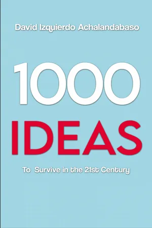 1000 Ideas to Survive in the 21st Century