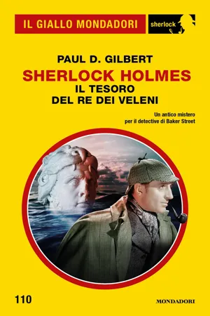 Sherlock Holmes. Il tesoro del re dei veleni (Il Giallo Mondadori Sherlock)