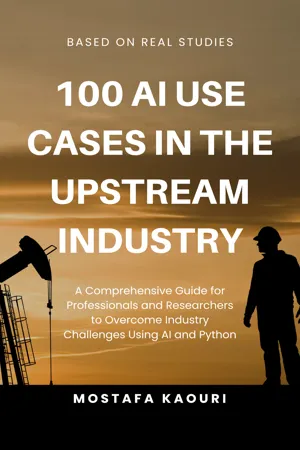 100 AI Use Cases in the Upstream Industry