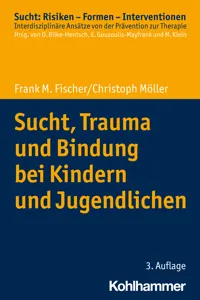 Sucht, Trauma und Bindung bei Kindern und Jugendlichen_cover