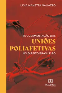 Regulamentação das uniões poliafetivas no direito brasileiro_cover