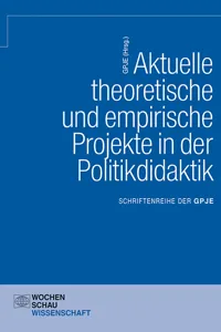 Aktuelle theoretische und empirische Projekte in der Politikdidaktik_cover