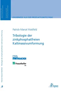 Tribologie der zinkphosphatfreien Kaltmassivumformung_cover