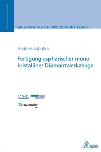 Fertigung asphärischer monokristalliner Diamantwerkzeuge_cover