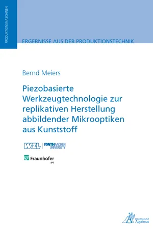 Piezobasierte Werkzeugtechnologie zur replikativen Herstellung abbildender Mikrooptiken