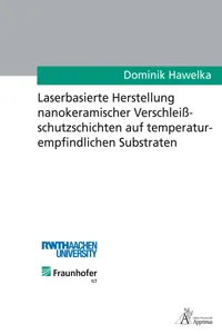 Laserbasierte Herstellung nanokeramischer Verschleißschutzschichten_cover