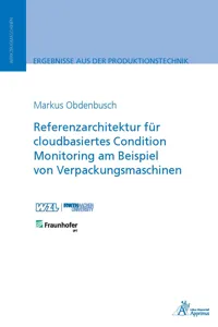 Referenzarchitektur für cloudbasiertes Condition Monitoring am Beispiel von Verpackungsmaschinen_cover