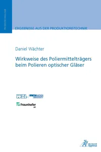 Wirkweise des Poliermittelträgers beim Polieren optischer Gläser_cover