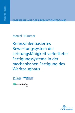 Kennzahlenbasiertes Bewertungssystem der Leistungsfähigkeit verketteter Fertigungssysteme