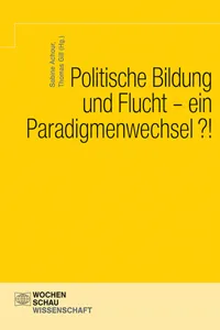 Politische Bildung und Flucht - ein Paradigmenwechsel?!_cover