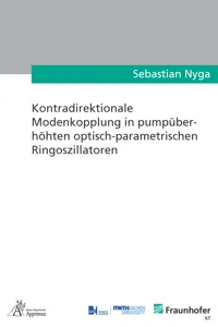 Kontradirektionale Modenkopplung in pumpüberhöhten optisch-parametrischen Ringoszillatoren_cover