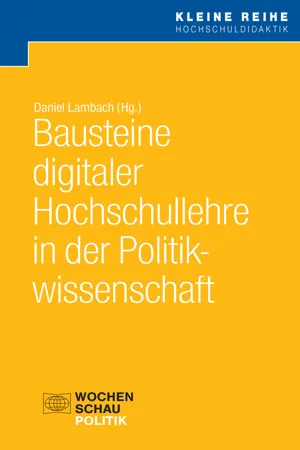 Bausteine digitaler Hochschullehre in der Politikwissenschaft