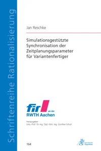 Simulationsgestützte Synchronisation der Zeitplanungsparameter für Variantenfertiger_cover