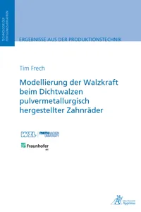 Modellierung der Walzkraft beim Dichtwalzen pulvermetallurgisch hergestellter Zahnräder_cover