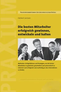 Die besten Mitarbeiter gewinnen, entwickeln und halten_cover