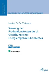 Senkung der Produktionskosten durch Gestaltung eines Energieregelkreis-Konzeptes_cover