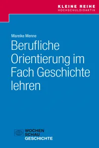 Berufliche Orientierung im Fach Geschichte lehren_cover