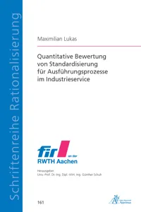 Quantitative Bewertung von Standardisierung für Ausführungsprozesse im Industrieservice_cover