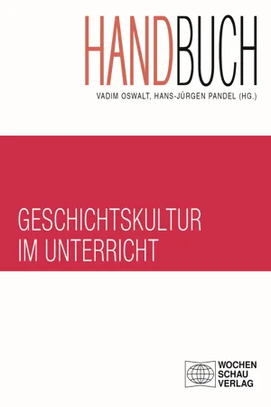 Handbuch Geschichtskultur im Unterricht