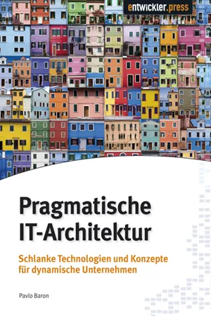 Pragmatische IT-Architektur