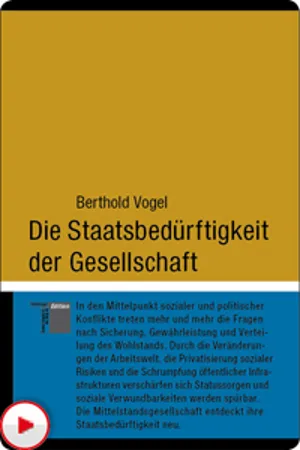 Die Staatsbedürftigkeit der Gesellschaft