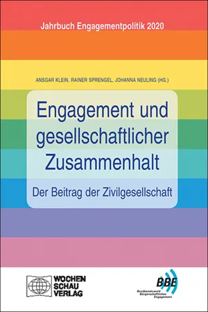 Engagement und gesellschaftlicher Zusammenhalt – der Beitrag der Zivilgesellschaft