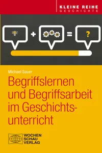 Begriffslernen und Begriffsarbeit im Geschichtsunterricht_cover