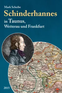 Der berüchtigte Schinderhannes in Taunus, Wetterau und Frankfurt_cover